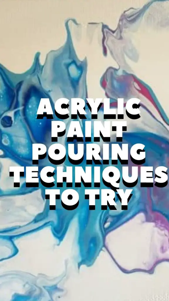 Acrylic Paint Pouring Techniques To Try – Art With Marc | Explore and ...